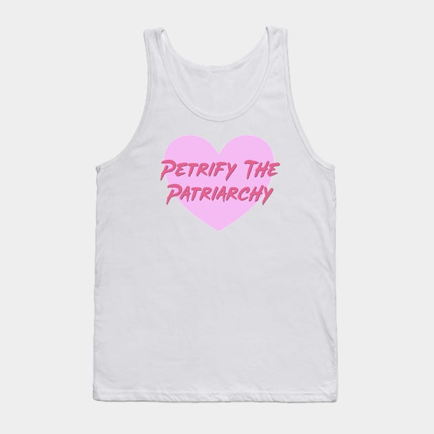 Petrify The Patriarchy - Feminist Tank Top by Football from the Left